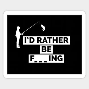 I'd rather be fishing Sticker